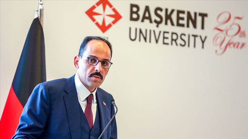 Cumhurbaşkanlığı Sözcüsü Kalın: Hepimiz güvende olmadan hiç birimiz güvende değiliz