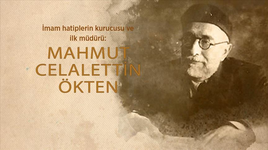 Imam Hatiplerin Kurucusu Ve Ilk Muduru Mahmut Celalettin Okten