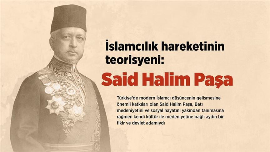 Islamcilik Hareketinin Teorisyeni Said Halim Pasa