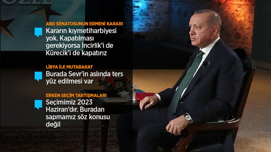 Cumhurbaşkanı Erdoğan: Kapatılması gerekiyorsa İncirlik'i de Kürecik'i de kapatırız