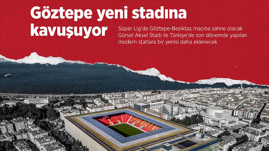 Göztepe yeni stadına kavuşuyor