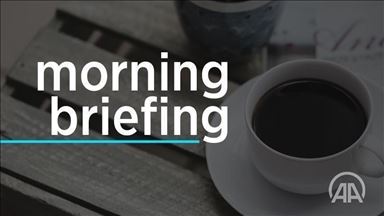Anadolu Agency's Morning Briefing - May 13, 2020