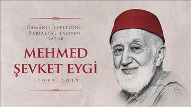 'Osmanlı estetiğini Babıali'ye taşıyan yazar: Mehmed Şevket Eygi'