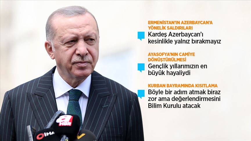 Cumhurbaşkanı Erdoğan: Ayasofya'nın bu süreci bizim iç egemenlik meselemizdir