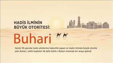 Hadis ilminin büyük otoritesi: Buhari