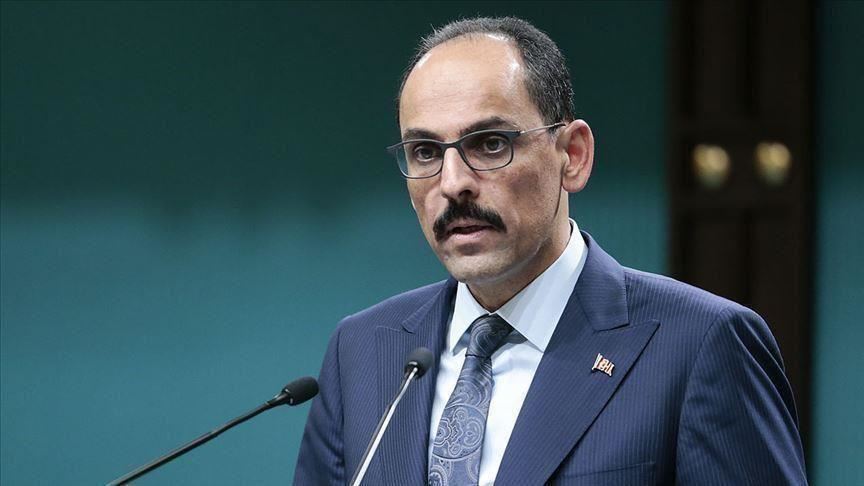 قالن: الجهود الدبلوماسية بخصوص شرق المتوسط لا زالت قائمة