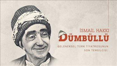 Geleneksel Türk tiyatrosunun son temsilcisi: İsmail Hakkı Dümbüllü