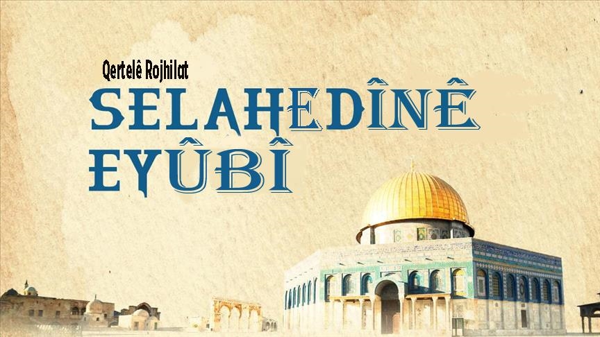 Ji ser wefata Selahedînê Eyûbiyê Fatihê Qudsê ra 828 sal derbas bû