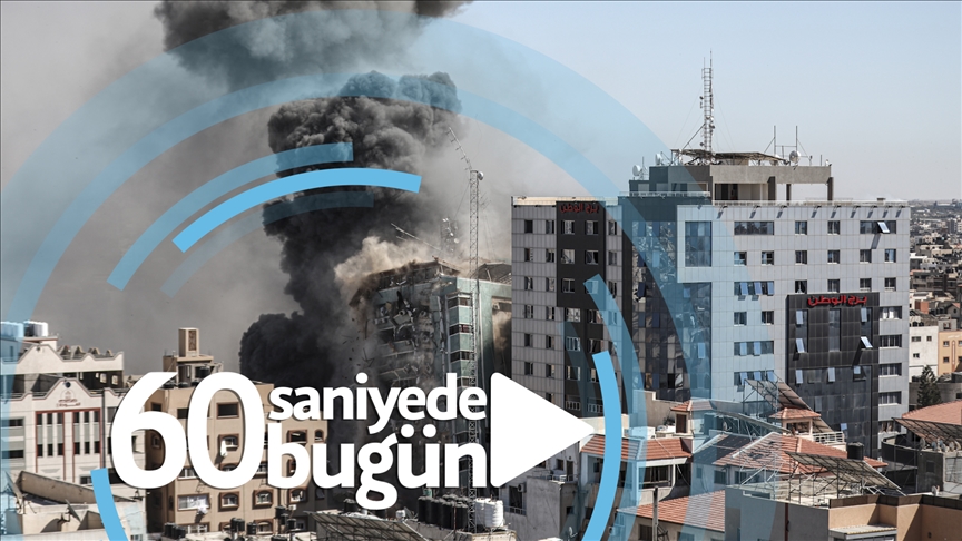 60 saniyede bugün (15 Mayıs 2021)