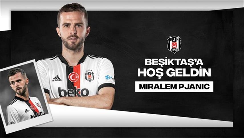 Bosnian midfielder Miralem Pjanic joins Besiktas