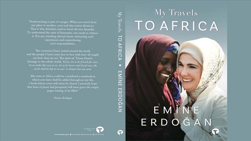 Turkey’s first lady to roll out new book on visits to Africa
