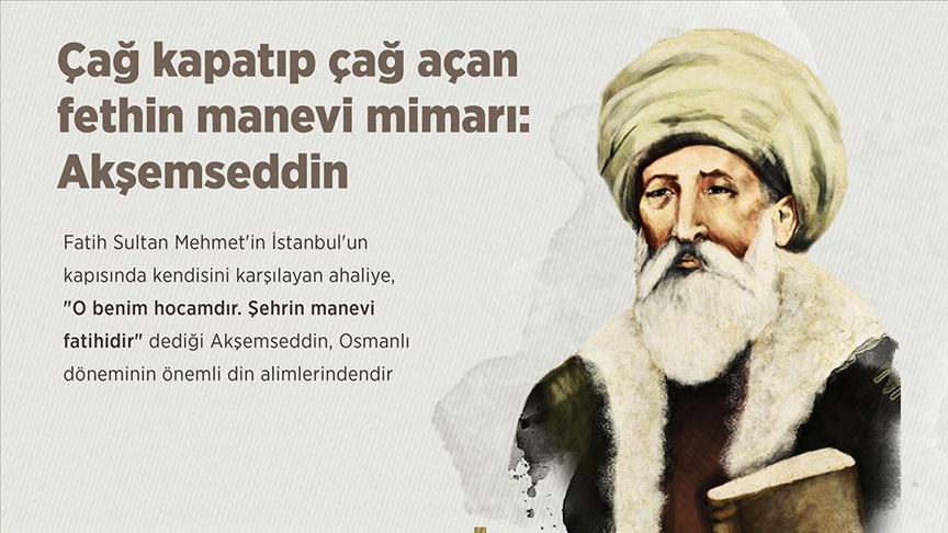 İstanbulun manevi fatihi: Akşemseddin