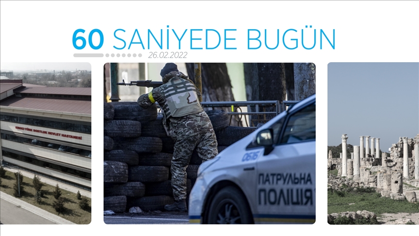 60 saniyede bugün (26 Şubat 2022)