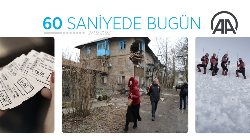 60 saniyede bugün (27 Şubat 2022)