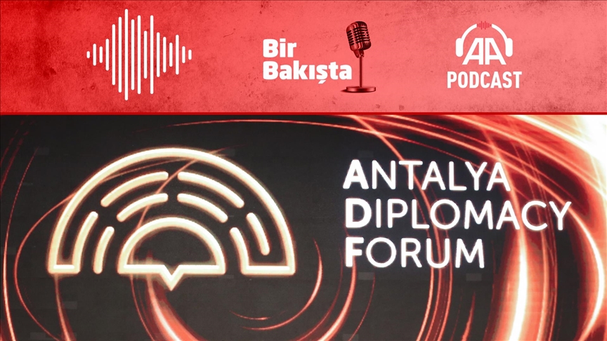 Savaşın gölgesinde Antalya Diplomasi Forumu