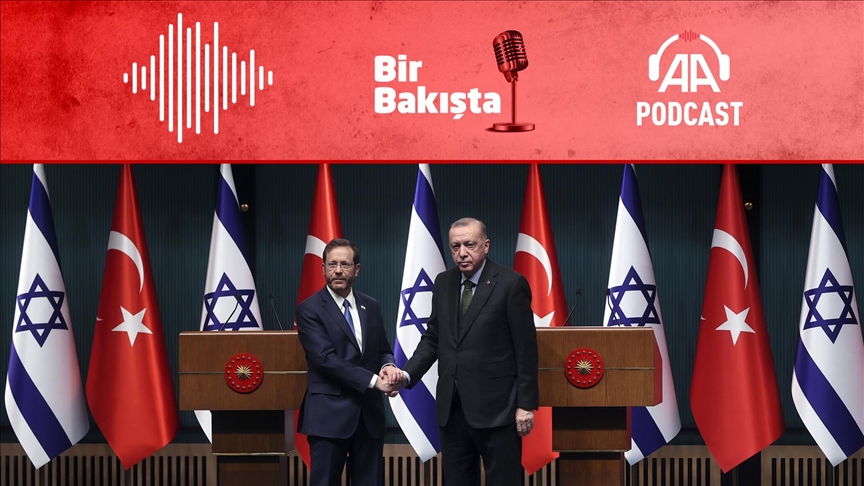 Herzogun ziyareti ve Türkiye-İsrail ilişkilerinin seyri