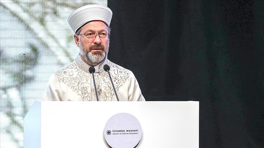 Diyanet İşleri Başkanı Erbaş: Müslümanlar tarih boyunca Kur'an-ı Kerim'i yazmayı onurlu bir görev olarak addetti