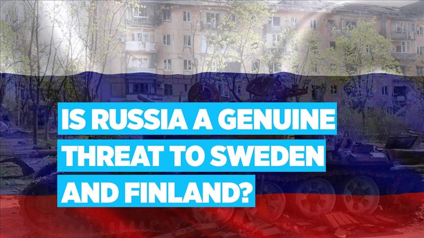 Is Russia a genuine threat to Sweden and Finland?