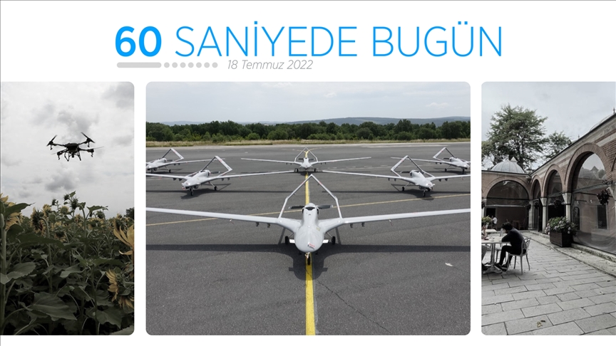 60 saniyede bugün (18 Temmuz 2022)