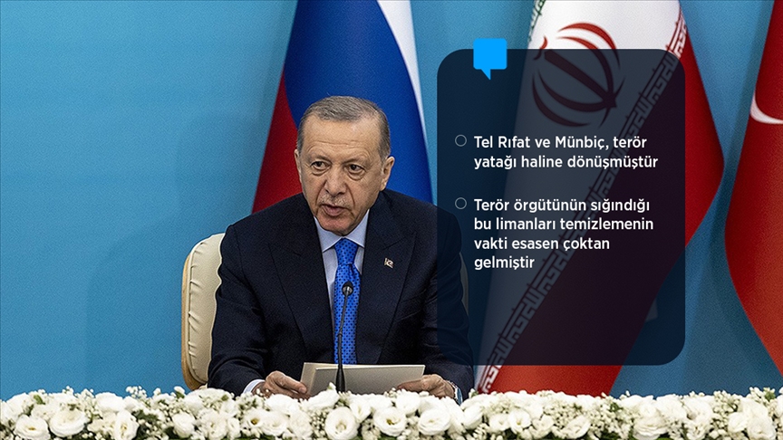 Cumhurbaşkanı Erdoğan: Milli güvenliğimize kast eden şer odaklarını Suriye'den söküp atmakta kararlıyız