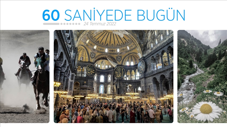 60 saniyede bugün (24 Temmuz 2022)