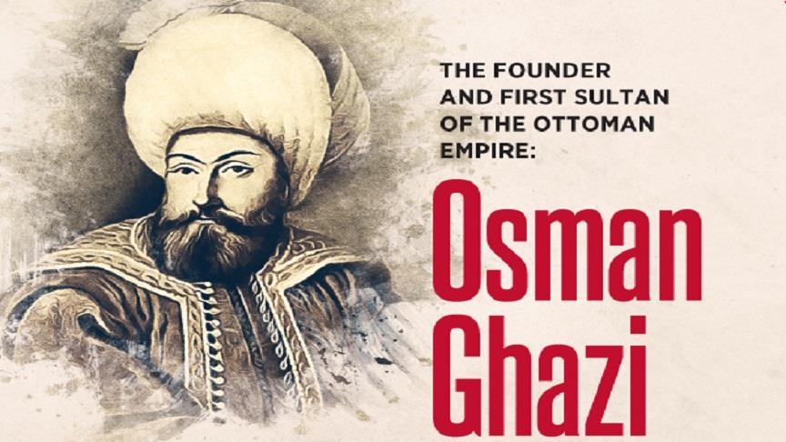 PROFILE: Commemorating founder of Ottoman Empire on 696th anniversary of his passing