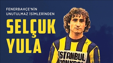 Fenerbahçe'nin unutulmaz isimlerinden Selçuk Yula