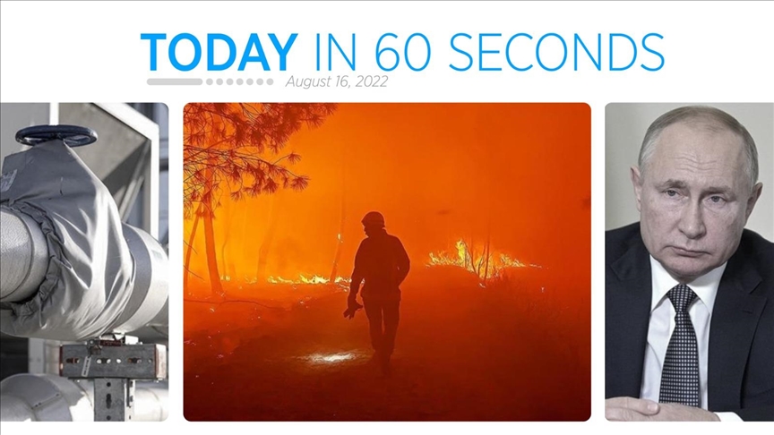 Today in 60 seconds - August 16, 2022