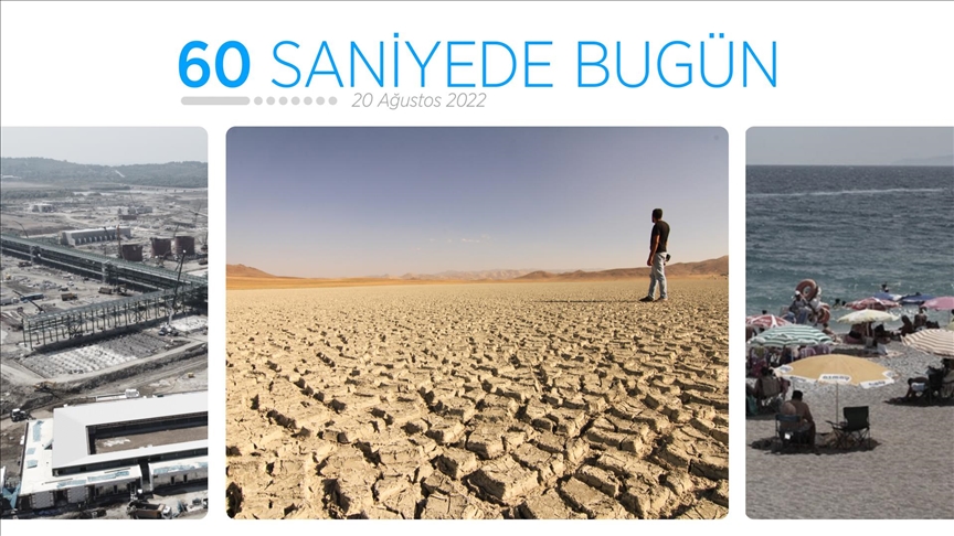 60 saniyede bugün (20 Ağustos 2022)