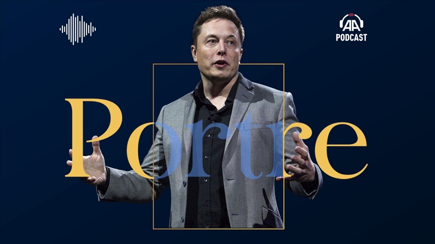 Ajans yeni şovu AA Portre'de Elon Musk'ı anlatıyor