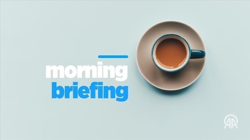 Anadolu’s Morning Briefing - April 25, 2023