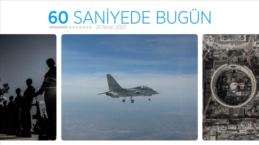 60 saniyede bugün (25 Nisan 2023) 