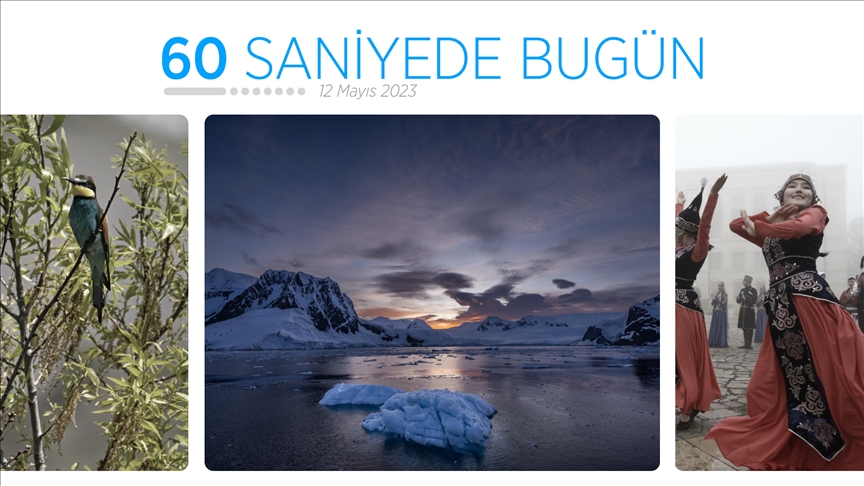 60 saniyede bugün (12 Mayıs 2023)