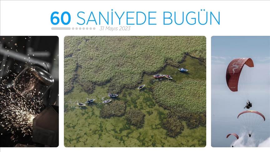 60 saniyede bugün (31 Mayıs 2023)
