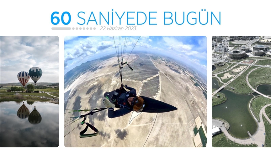 60 saniyede bugün (22 Haziran 2023)