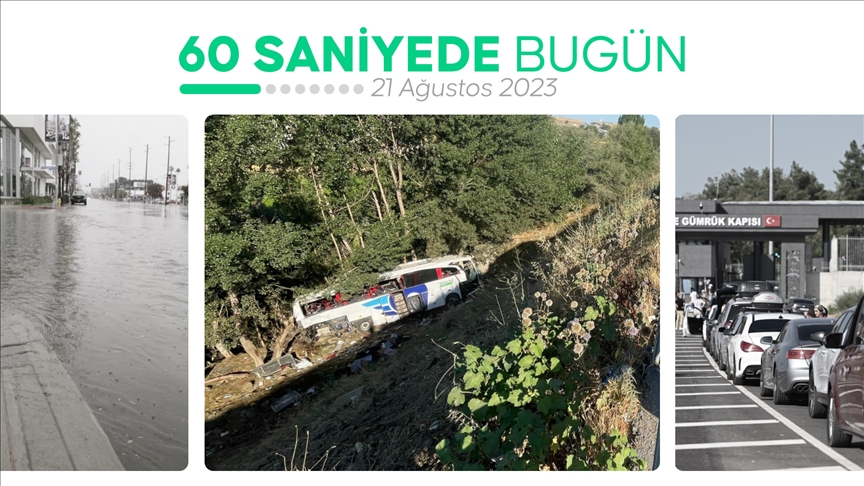 60 saniyede bugün (21 Ağustos 2023)