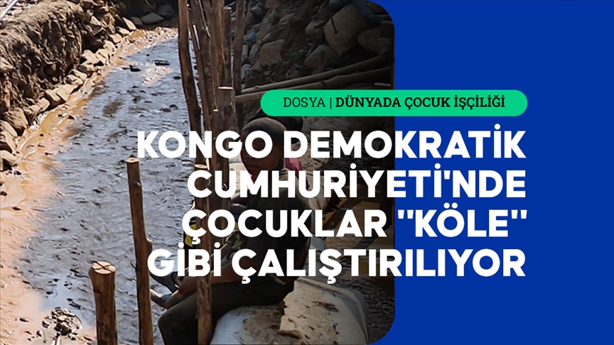 Kongo Demokratik Cumhuriyeti'ndeki kobalt madenlerinde çocuklar "köle" gibi çalıştırılıyor