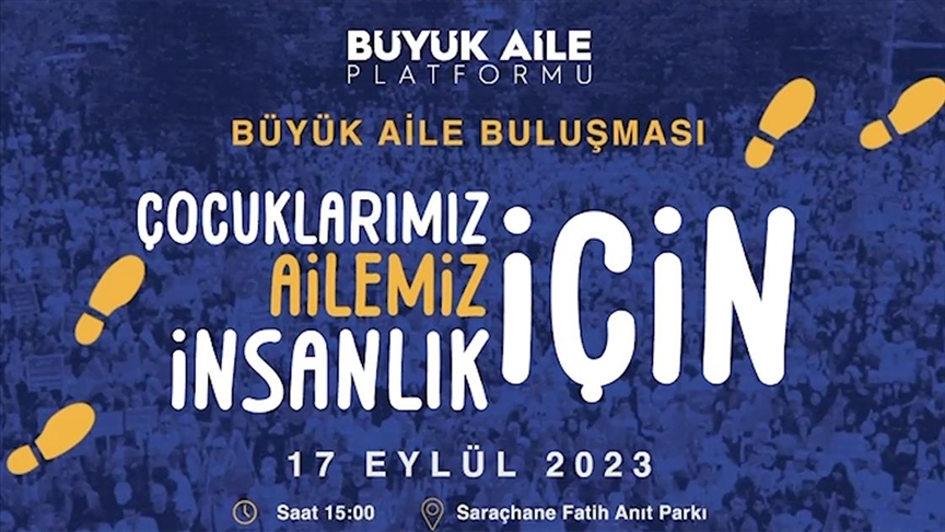 İstanbul'da sivil toplum kuruluşları "Büyük Aile Buluşması" düzenleyecek