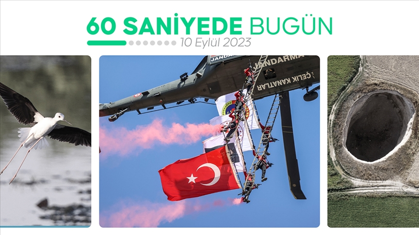 60 saniyede bugün (10 Eylül 2023)