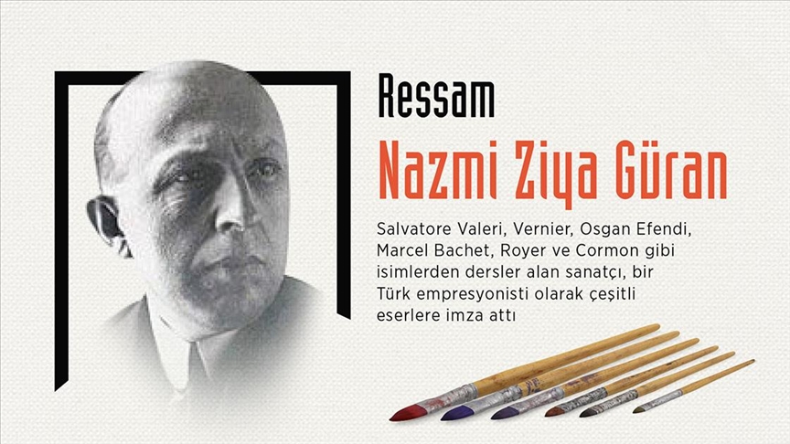 Empresyonist bir ressam: Nazmi Ziya Güran