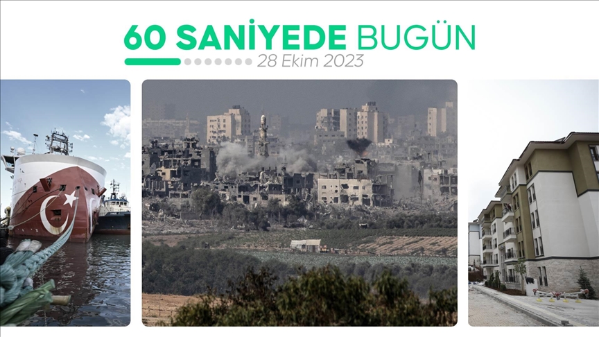 60 saniyede bugün (28 Ekim 2023)