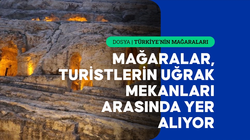 Gaziantep ve Şanlıurfa'daki tarihi mağaralar turizme hizmet ediyor