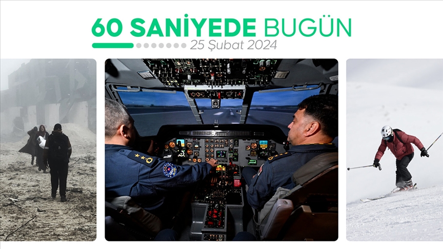 60 saniyede bugün (25 Şubat 2024)