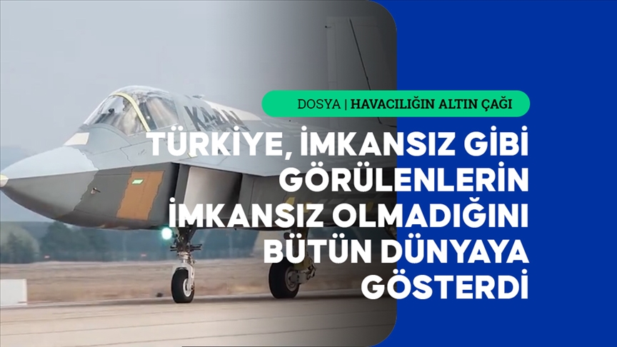 GÖRÜŞ- Türkiye'nin akıllı gücü: Milli muharip uçak KAAN