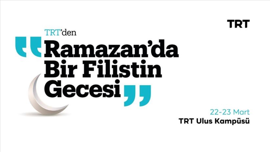 TRT "Ramazan'da Bir Filistin Gecesi" etkinliği düzenleyecek