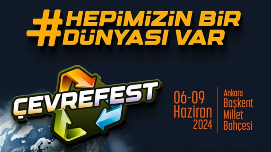 Çevre, Şehircilik ve İklim Değişikliği Bakanlığı Ankara'da "ÇEVREFEST" düzenleyecek