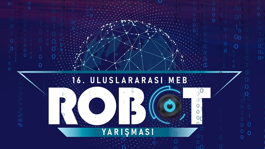 Uluslararası MEB Robot Yarışması'na başvurular başladı