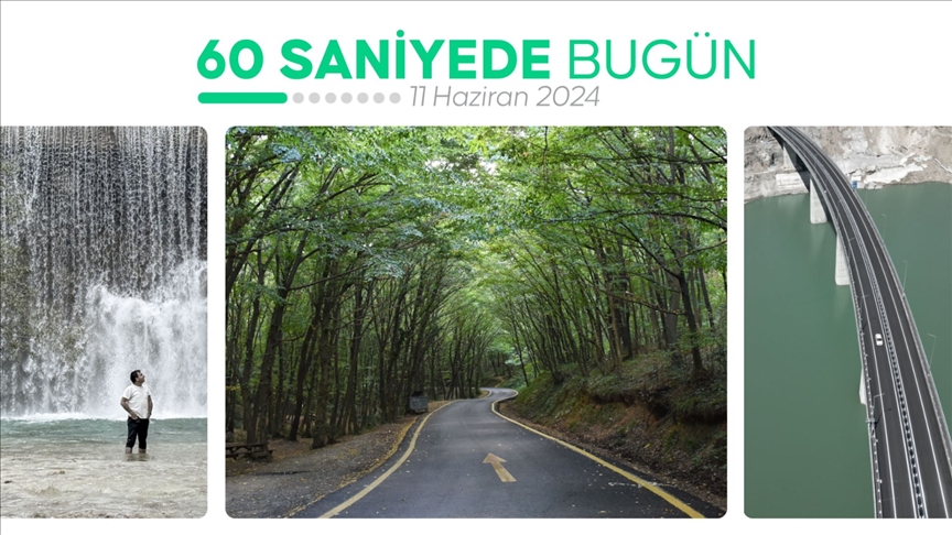 60 saniyede bugün (11 Haziran 2024)