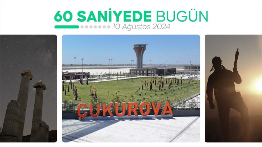 60 saniyede bugün (10 Ağustos 2024)