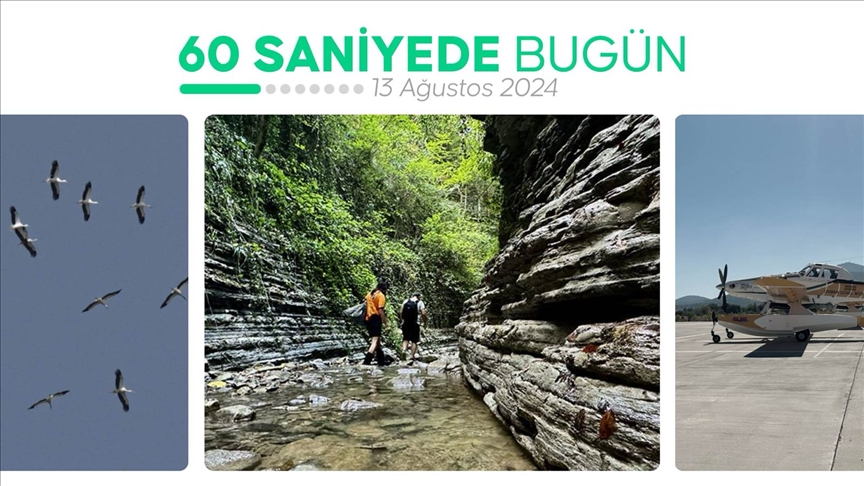 60 saniyede bugün (13 Ağustos 2024)